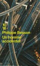  Achetez le livre d'occasion Un homme accidentel de Philippe Besson sur Livrenpoche.com 