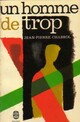  Achetez le livre d'occasion Un homme de trop de Jean-Pierre Chabrol sur Livrenpoche.com 