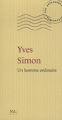  Achetez le livre d'occasion Un homme ordinaire de Yves Simon sur Livrenpoche.com 