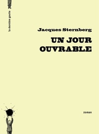  Achetez le livre d'occasion Un jour ouvrable de Jacques Sternberg sur Livrenpoche.com 