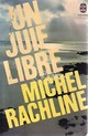  Achetez le livre d'occasion Un juif libre de Michel Rachline sur Livrenpoche.com 