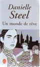  Achetez le livre d'occasion Un monde de rêve de Danielle Steel sur Livrenpoche.com 