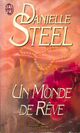  Achetez le livre d'occasion Un monde de rêve de Danielle Steel sur Livrenpoche.com 