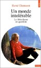  Achetez le livre d'occasion Un monde intolérable. Le libéralisme en question de René Dumont sur Livrenpoche.com 