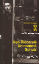  Achetez le livre d'occasion Un nommé Schulz de Ugo Riccarelli sur Livrenpoche.com 