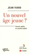  Achetez le livre d'occasion Un nouvel âge jeune ? Devenir adulte en société mobile sur Livrenpoche.com 