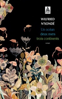  Achetez le livre d'occasion Un océan deux mers trois continents de Wilfried N'sondé sur Livrenpoche.com 