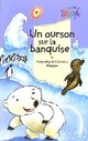  Achetez le livre d'occasion Un ourson sur la banquise de Yves-Marie Clément sur Livrenpoche.com 