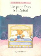  Achetez le livre d'occasion Un petit ours à l'hôpital sur Livrenpoche.com 