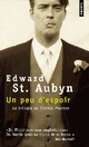  Achetez le livre d'occasion Un peu d'espoir de Eward Saint Aubyn sur Livrenpoche.com 