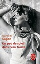  Achetez le livre d'occasion Un peu de soleil dans l'eau froide de Françoise Sagan sur Livrenpoche.com 
