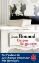  Achetez le livre d'occasion Un peu la guerre de Jean Rouaud sur Livrenpoche.com 