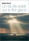  Achetez le livre d'occasion Un rai de soleil sur le flot glacé sur Livrenpoche.com 