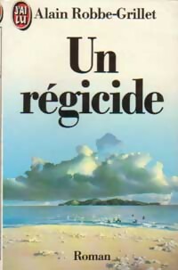  Achetez le livre d'occasion Un régicide de Alain Robbe-Grillet sur Livrenpoche.com 