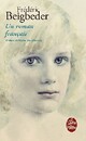  Achetez le livre d'occasion Un roman français de Frédéric Beigbeder sur Livrenpoche.com 