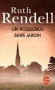  Achetez le livre d'occasion Un rossignol sans jardin de Ruth Rendell sur Livrenpoche.com 