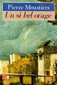  Achetez le livre d'occasion Un si bel orage de Pierre Moustiers sur Livrenpoche.com 