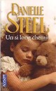  Achetez le livre d'occasion Un si long chemin de Danielle Steel sur Livrenpoche.com 