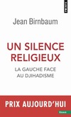  Achetez le livre d'occasion Un silence religieux. La gauche face au djihadisme sur Livrenpoche.com 