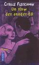  Achetez le livre d'occasion Un slow des années 50 de Cyrille Fleischman sur Livrenpoche.com 
