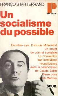  Achetez le livre d'occasion Un socialisme du possible de François Mitterrand sur Livrenpoche.com 