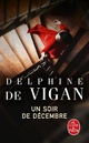  Achetez le livre d'occasion Un soir de décembre de Delphine De Vigan sur Livrenpoche.com 