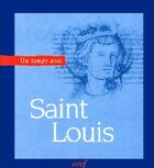  Achetez le livre d'occasion Un temps avec Saint Louis, roi de France (1214-1270) sur Livrenpoche.com 