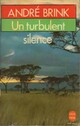  Achetez le livre d'occasion Un turbulent silence de André Brink sur Livrenpoche.com 