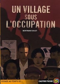 Achetez le livre d'occasion Un village sous l'occupation de Bertrand Solet sur Livrenpoche.com 