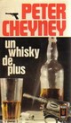  Achetez le livre d'occasion Un whisky de plus de Peter Cheyney sur Livrenpoche.com 
