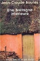  Achetez le livre d'occasion Une Bretagne intérieure de Jean-Claude Bourlès sur Livrenpoche.com 