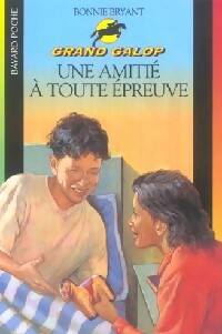  Achetez le livre d'occasion Une amitié à toute épreuve de Bonnie Bryant sur Livrenpoche.com 