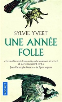 Achetez le livre d'occasion Une année folle de Sylvie Yvert sur Livrenpoche.com 