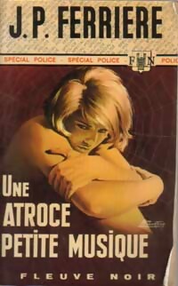 https://www.bibliopoche.com/thumb/Une_atroce_petite_musique_de_Jean-Pierre_Ferriere/200/0060045.jpg