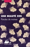  Achetez le livre d'occasion Une beauté zen : Paroles de moines sur Livrenpoche.com 