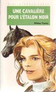  Achetez le livre d'occasion Une cavalière pour l'étalon noir de Walter Farley sur Livrenpoche.com 