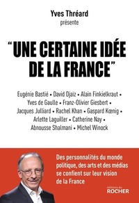  Achetez le livre d'occasion Une certaine idée de la France de Yves Thréard sur Livrenpoche.com 