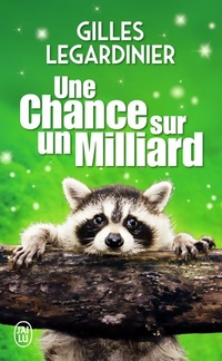  Achetez le livre d'occasion Une chance sur un milliard de Gilles Legardinier sur Livrenpoche.com 