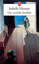  Achetez le livre d'occasion Une comédie familiale de Isabelle Hausser sur Livrenpoche.com 