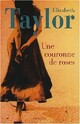  Achetez le livre d'occasion Une couronne de roses de Elizabeth Taylor sur Livrenpoche.com 
