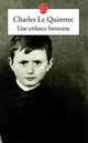  Achetez le livre d'occasion Une enfance bretonne de Charles Le Quintrec sur Livrenpoche.com 