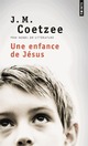  Achetez le livre d'occasion Une enfance de Jésus de John Maxwell Coetzee sur Livrenpoche.com 