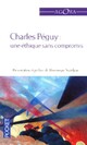  Achetez le livre d'occasion Une éthique sans compromis de Charles Péguy sur Livrenpoche.com 