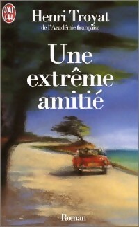  Achetez le livre d'occasion Une extrême amitié de Henri Troyat sur Livrenpoche.com 