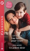  Achetez le livre d'occasion Une famille pour Grant / Un ardent désir sur Livrenpoche.com 