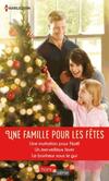  Achetez le livre d'occasion Une famille pour les fêtes : Une invitation pour Noël / Un merveilleux hiver / Le bonheur sous le gui sur Livrenpoche.com 