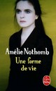  Achetez le livre d'occasion Une forme de vie de Amélie Nothomb sur Livrenpoche.com 