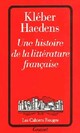  Achetez le livre d'occasion Une histoire de la littérature française de Kléber Haedens sur Livrenpoche.com 