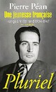  Achetez le livre d'occasion Une jeunesse française. François Mitterrand (1934-1947) de Pierre Péan sur Livrenpoche.com 