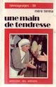  Achetez le livre d'occasion Une main de tendresse de Mère Teresa sur Livrenpoche.com 